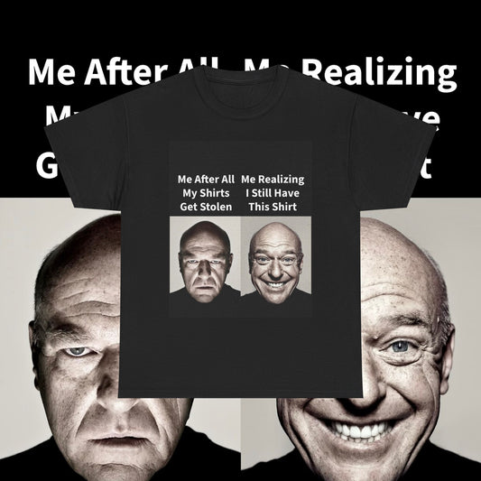 Dean Norris Breaking Bad Meme T-Shirt - WAS $24.99